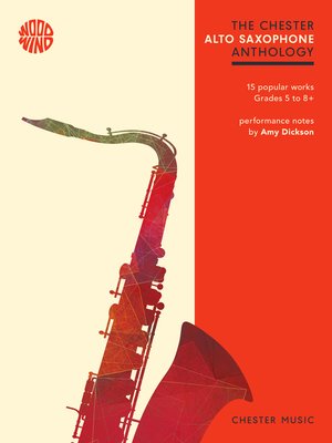 cover image of The Chester Alto Saxophone Anthology